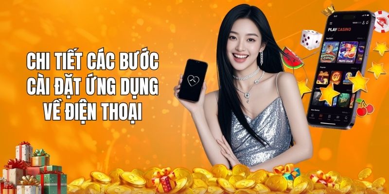 Chi tiết các bước cài đặt ứng dụng về điện thoại